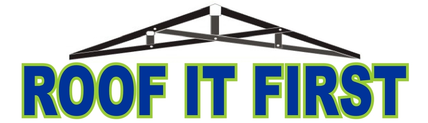 Roof It First